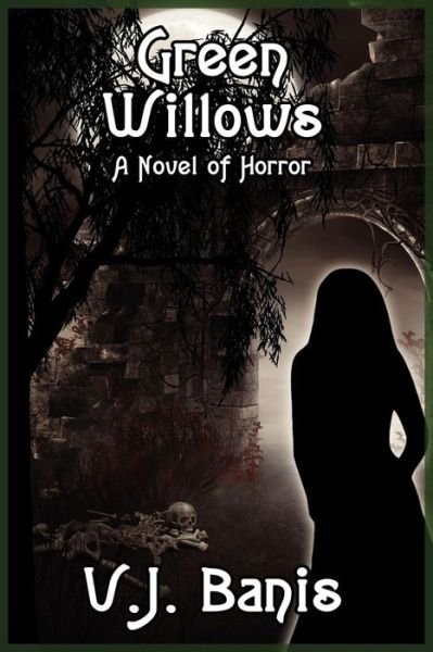 Cover for Victor J. Banis · Green Willows: a Novel of Horror (Taschenbuch) (2012)