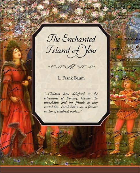 Cover for L. Frank Baum · The Enchanted Island of Yew (Pocketbok) (2008)