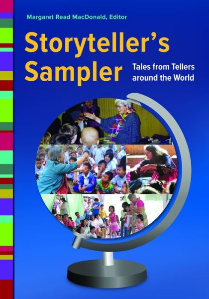 Storyteller's Sampler: Tales from Tellers around the World - Margaret Read Macdonald - Books - ABC-CLIO - 9781440835278 - June 30, 2015