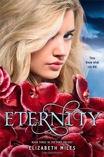 Cover for Elizabeth Miles · Eternity (Fury) (Hardcover Book) (2013)