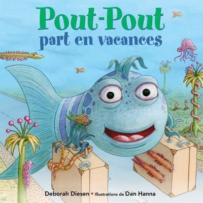 Cover for Deborah Diesen · Pout-Pout Part en Vacances (Book) (2017)