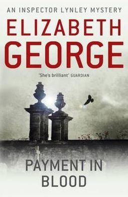 Cover for Elizabeth George · Payment in Blood: An Inspector Lynley Novel: 2 - Inspector Lynley (Paperback Bog) (2012)