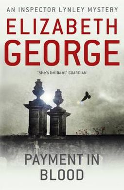 Payment in Blood: An Inspector Lynley Novel: 2 - Inspector Lynley - Elizabeth George - Książki - Hodder & Stoughton - 9781444738278 - 12 kwietnia 2012