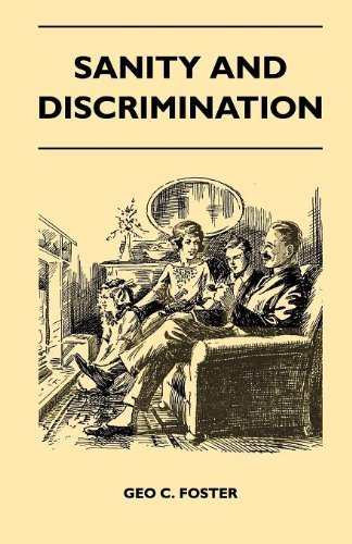 Cover for Geo C. Foster · Sanity and Discrimination - a Treatise in Plain Simple Language on the Control of Parenthood - Some Sex Facts and How to Have to Have Healthy Children ... for Married People and Those About to Marry (Pocketbok) (2010)