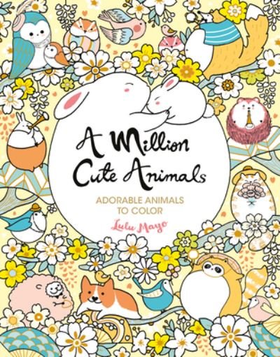 Cover for Lulu Mayo · A Million Cute Animals (Pocketbok) (2021)
