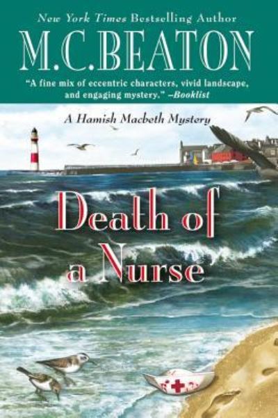 Death of a Nurse - A Hamish Macbeth Mystery - M. C. Beaton - Books - Grand Central Publishing - 9781455558278 - February 28, 2017