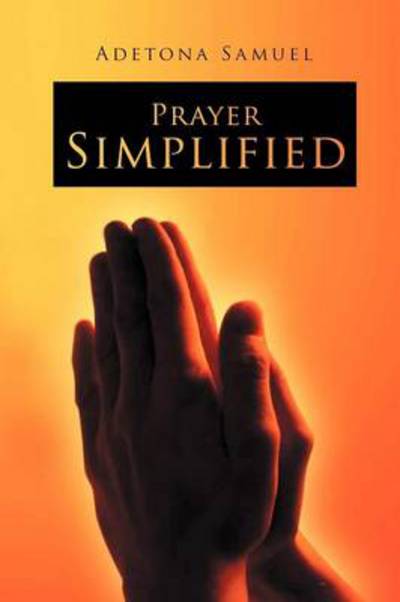 Cover for Adetona Samuel · Prayer Simplified (Paperback Book) (2012)