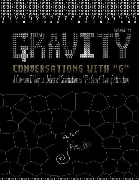 Cover for Joie · Gravity: Conversations with G - a Common Dialog on Universal Gravitation As 'the Secret' Law of Attraction (Volume 2) (Pocketbok) (2012)