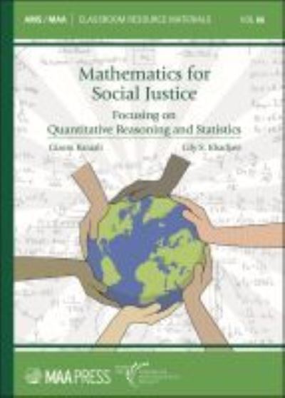 Cover for Mathematics for Social Justice: Focusing on Quantitative Reasoning and Statistics - Classroom Resource Materials (Paperback Book) (2022)