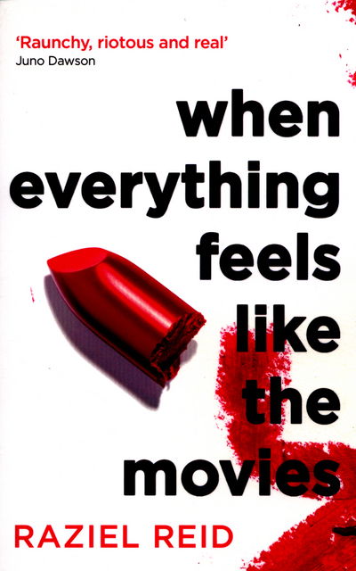 Cover for Raziel Reid · When Everything Feels Like the Movies (Paperback Book) (2016)