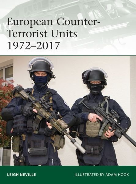 Cover for Leigh Neville · European Counter-Terrorist Units 1972–2017 - Elite (Paperback Book) (2017)