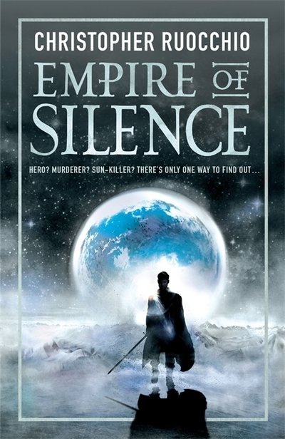 Cover for Christopher Ruocchio · Empire of Silence - Sun Eater (Hardcover bog) (2018)