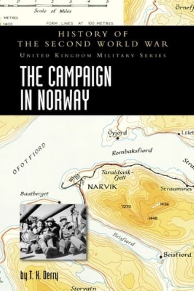 Cover for T. H. Derry · Campaign in Norway : History of the Second World War : United Kingdom Military Series (Book) (2022)