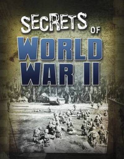 Cover for Sean McCollum · Secrets of World War II - Top Secret Files (Hardcover Book) (2017)