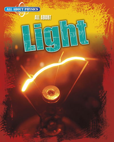 Cover for Leon Gray · All About Light - All About Physics (Paperback Bog) (2020)