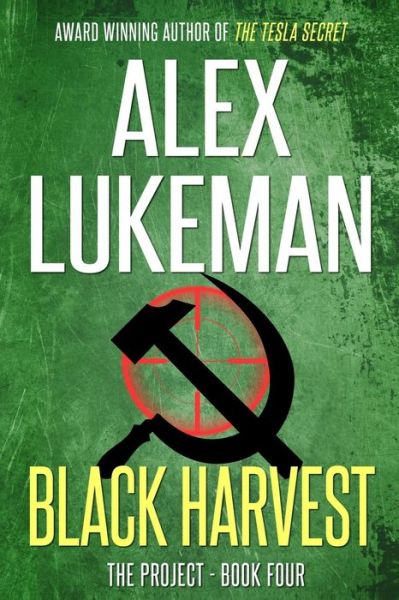 Cover for Alex Lukeman · Black Harvest: the Project: Book Four (Volume 4) (Paperback Book) (2012)