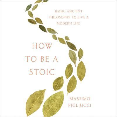 Cover for Peter Coleman · How to Be a Stoic (CD) (2017)