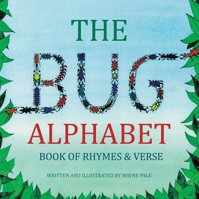 Cover for Wayne Page · The Bug Alphabet Book of Rhymes &amp; Verse (Paperback Book) (2013)