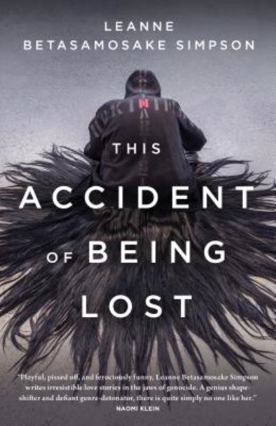 Leanne Betasamosake Simpson · This Accident of Being Lost: Songs and Stories (Paperback Book) (2017)