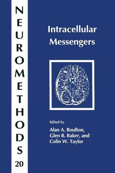 Cover for Alan a Boulton · Intracellular Messengers - Neuromethods (Pocketbok) [Softcover reprint of the original 1st ed. 1992 edition] (2013)