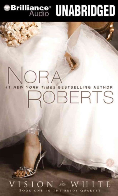 Cover for Nora Roberts · Vision in White (Bride (Nora Roberts) Series) (Audiobook (CD)) [Unabridged edition] (2014)