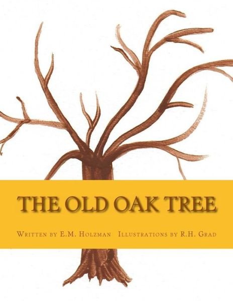 Cover for R H Grad · The Old Oak Tree (Paperback Book) (2013)