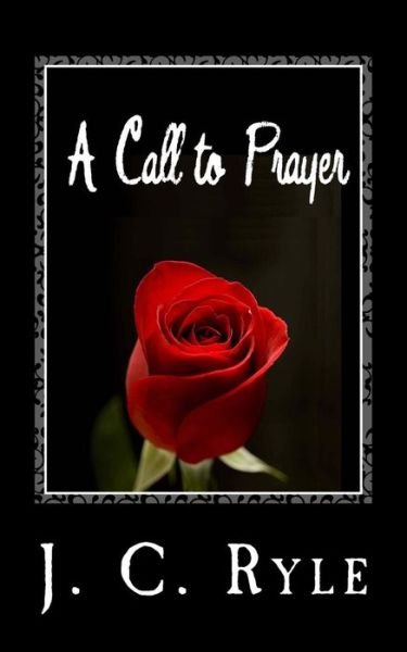 Cover for John Charles Ryle · A Call to Prayer (Unabridged) (Paperback Book) (2014)