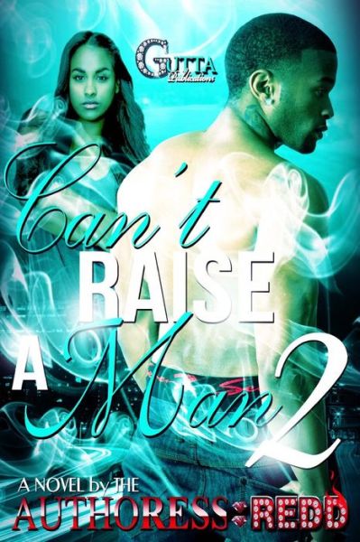 Cover for Authoress Redd · Can't Raise a Man Part 2 (Paperback Book) (2014)