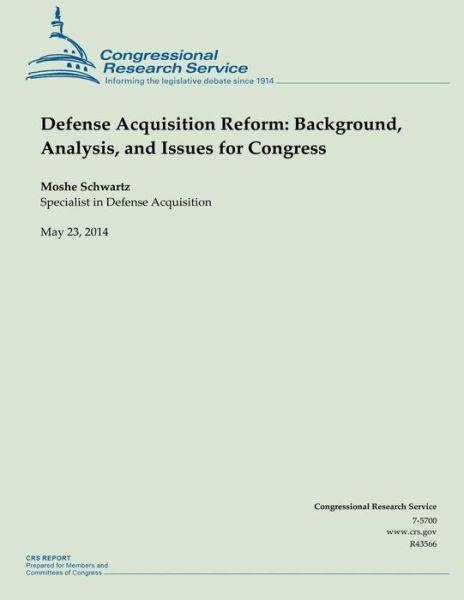 Cover for Moshe Schwartz · Defense Acquisition Reform: Background, Analysis, and Issues for Congress (Paperback Book) (2014)