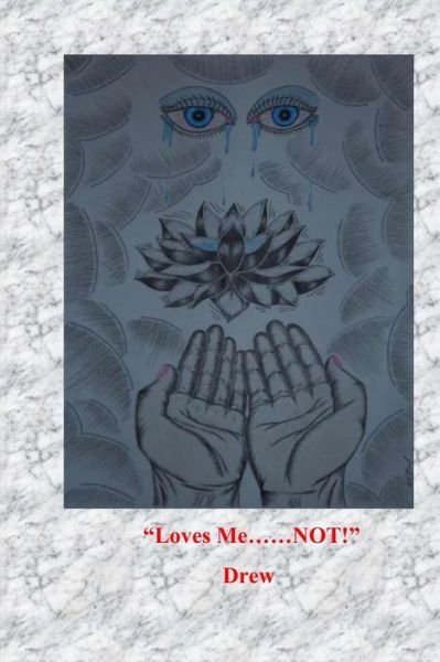 Cover for Drew · Loves Me......not! (Pocketbok) (2015)