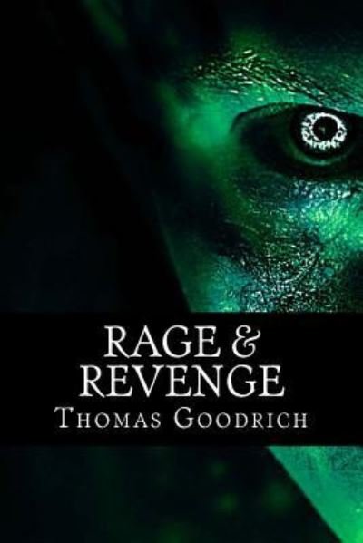 Cover for Thomas Goodrich · Rage &amp; Revenge (Paperback Book) (2017)