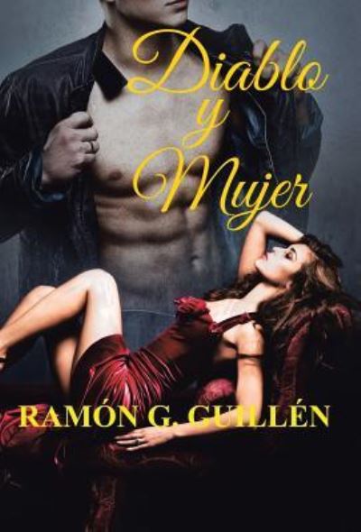 Cover for Ramon G Guillen · Diablo y mujer (Gebundenes Buch) (2016)