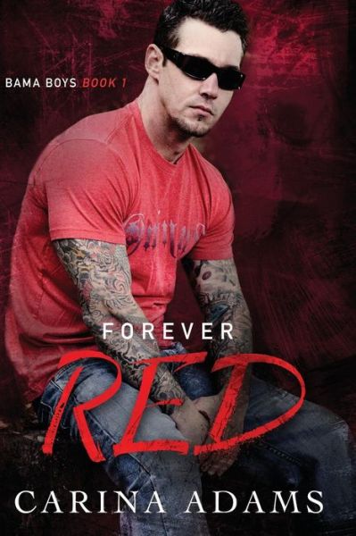 Cover for Carina Adams · Forever Red (Paperback Book) (2015)