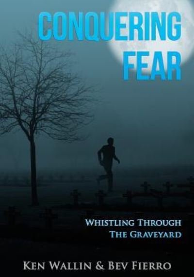 Cover for Bev Fierro · Conquering Fear! (Pocketbok) (2013)