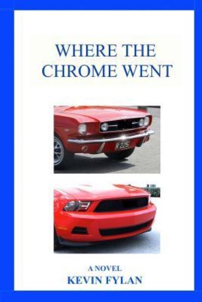 Cover for Kevin Fylan · Where The Chrome Went (Paperback Book) (2015)