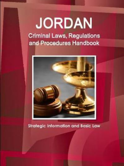 Cover for Inc Ibp · Jordan Criminal Laws, Regulations and Procedures Handbook - Strategic Information and Basic Law (Taschenbuch) (2018)