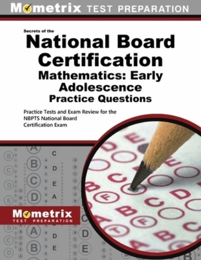 Cover for Mometrix Test Prep · National Board Certification Mathematics : Early Adolescence Practice Questions (Book) (2020)