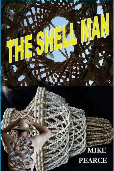 Cover for Dr Mike Pearce · The Shell Man (Pocketbok) (2015)