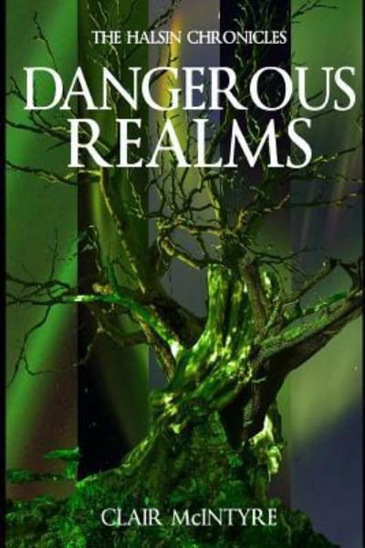 Cover for Clair a McIntyre · Dangerous Realms (Pocketbok) (2015)