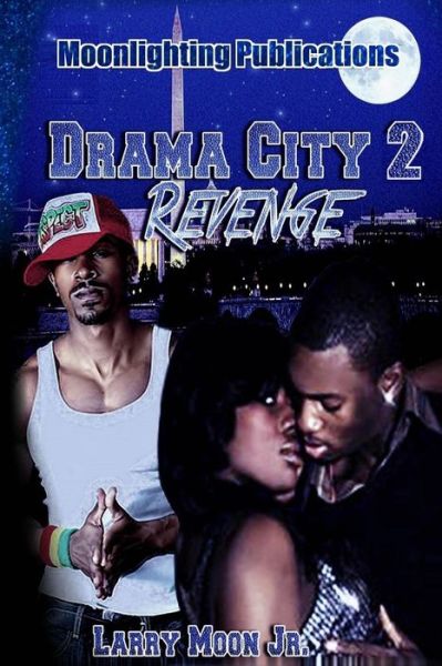 Cover for Larry Moon Jr. · Drama City 2 : Revenge (Paperback Book) (2015)