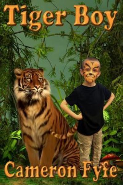 Cover for Your Kids Creations · Tiger Boy (Paperback Book) (2015)