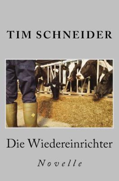 Cover for Tim Schneider · Die Wiedereinrichter (Paperback Book) (2015)