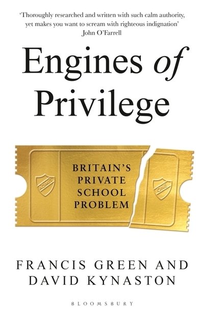 Cover for David Kynaston · Engines of Privilege: Britain's Private School Problem (Pocketbok) (2019)