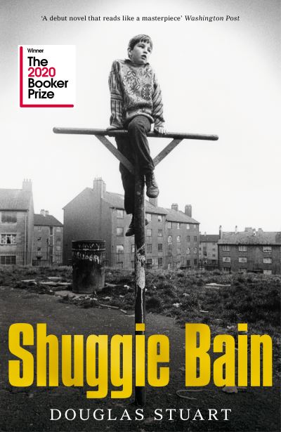 Shuggie Bain: The Million-Copy Bestseller - Douglas Stuart - Bücher - Pan Macmillan - 9781529019278 - 6. August 2020