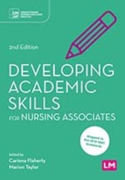 Cover for Developing Academic Skills for Nursing Associates - Understanding Nursing Associate Practice (Paperback Book) [2 Revised edition] (2024)