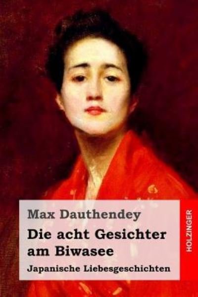 Cover for Max Dauthendey · Die acht Gesichter am Biwasee (Pocketbok) (2016)