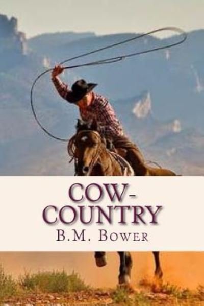 Cover for B M Bower · Cow Country (Paperback Bog) (2016)