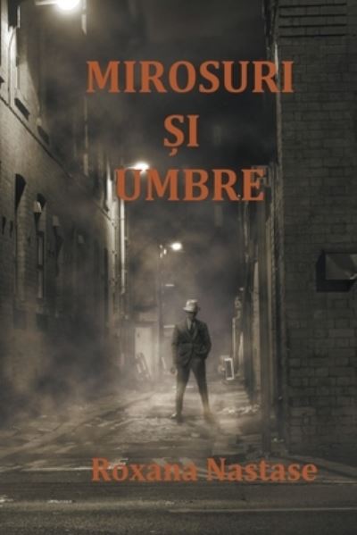 Cover for Roxana Nastase · Mirosuri ?i Umbre (Paperback Book) (2020)