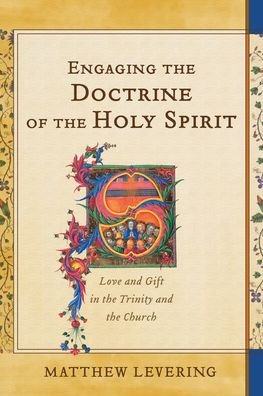 Cover for Matthew Levering · Engaging the Doctrine of the Holy Spirit (Paperback Book) (2022)
