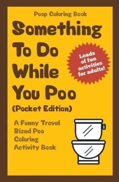 Cover for Im the Poop · Poop Coloring Book (Paperback Book) (2016)